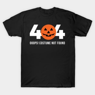 404 Costume Not Found T-Shirt